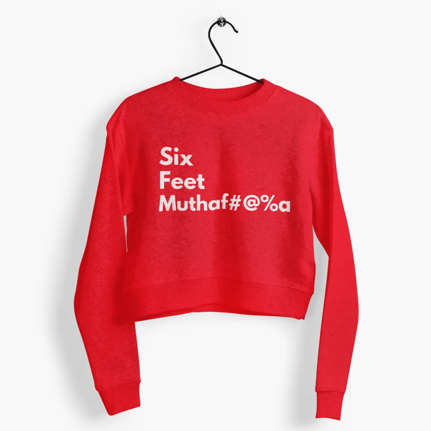Cropped Sweatshirt Six Feet Bold for the airport Shirt