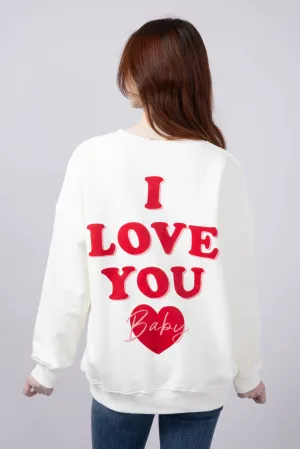 I Love You Baby Sweatshirt for Women in Off White | ST2523-OFFWHITE