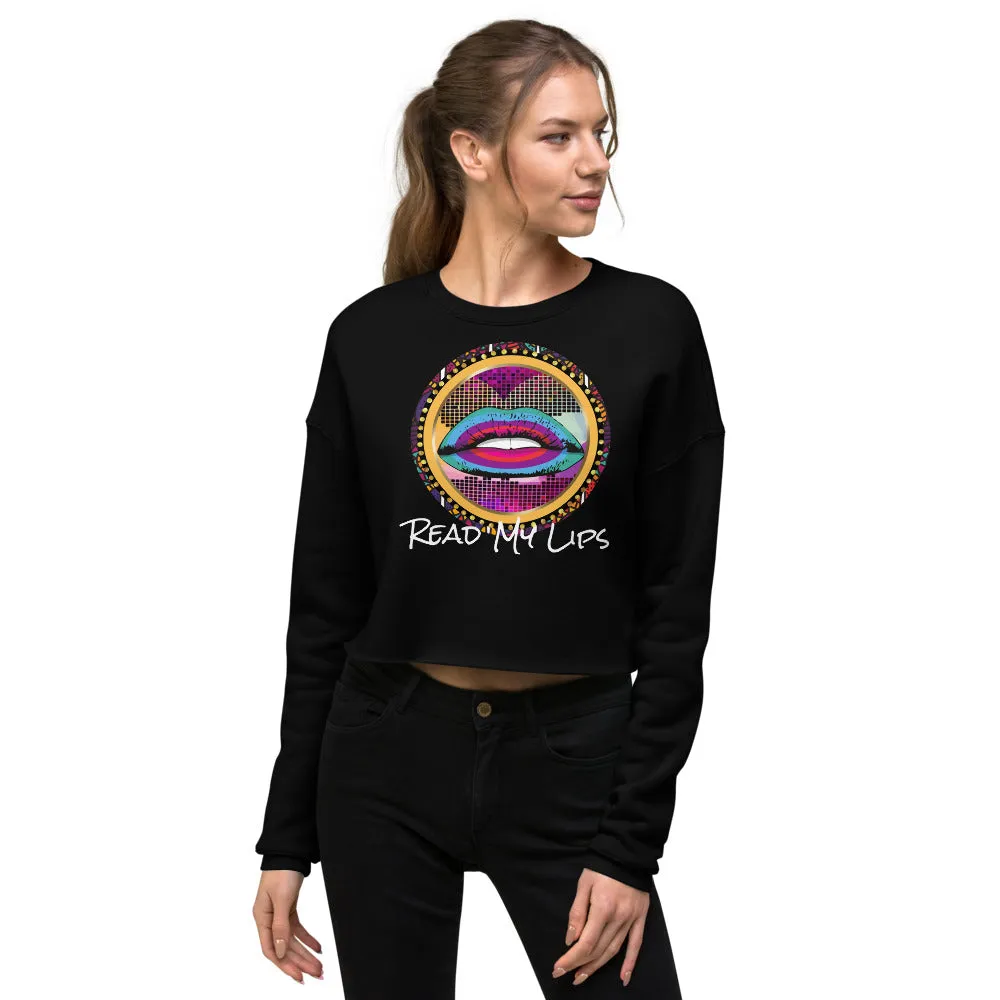 Read My Lips Crop Sweatshirt
