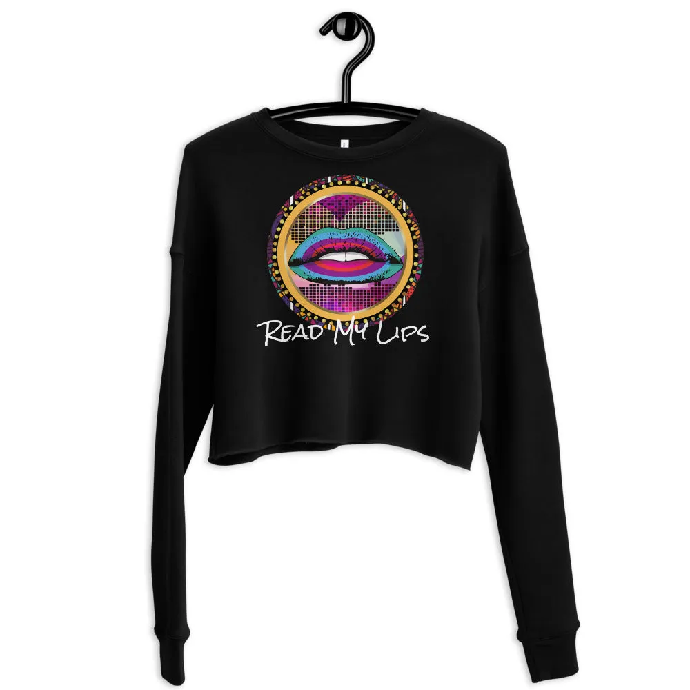 Read My Lips Crop Sweatshirt
