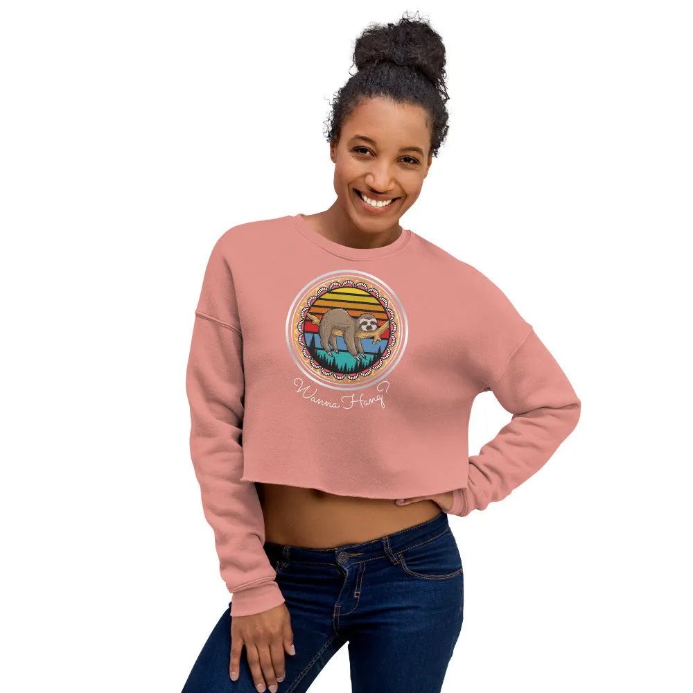 Wanna Hang? Crop Sweatshirt