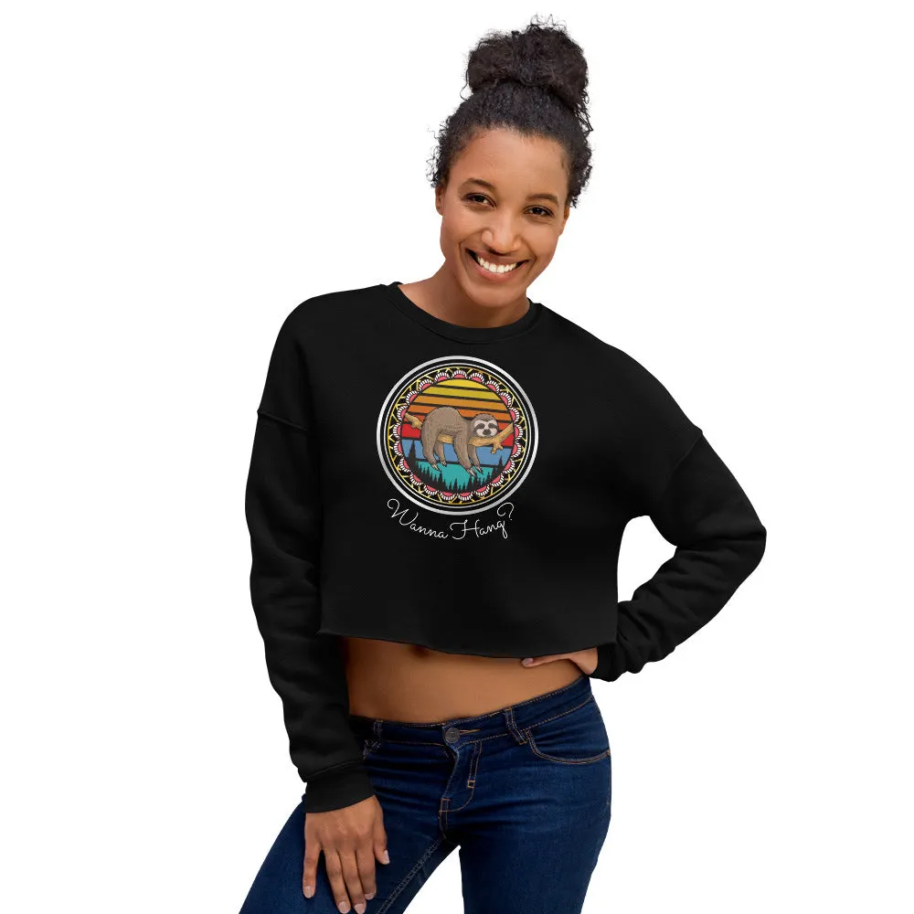Wanna Hang? Crop Sweatshirt