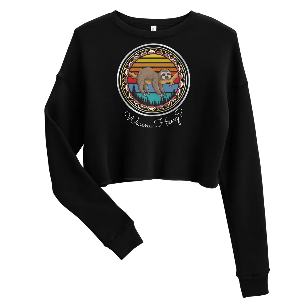 Wanna Hang? Crop Sweatshirt