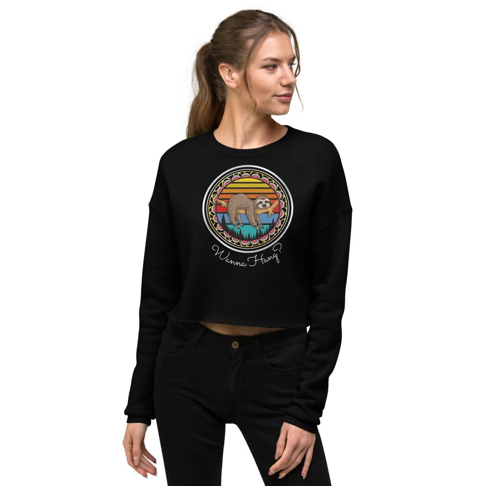 Wanna Hang? Crop Sweatshirt